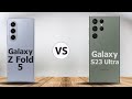 Comparison Samsung Galaxy Z Fold 5 Vs Samsung Galaxy S23 Ultra Specs: Which Is Better FOR YOU?!