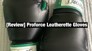 ProForce Leatherette Boxing Gloves Review