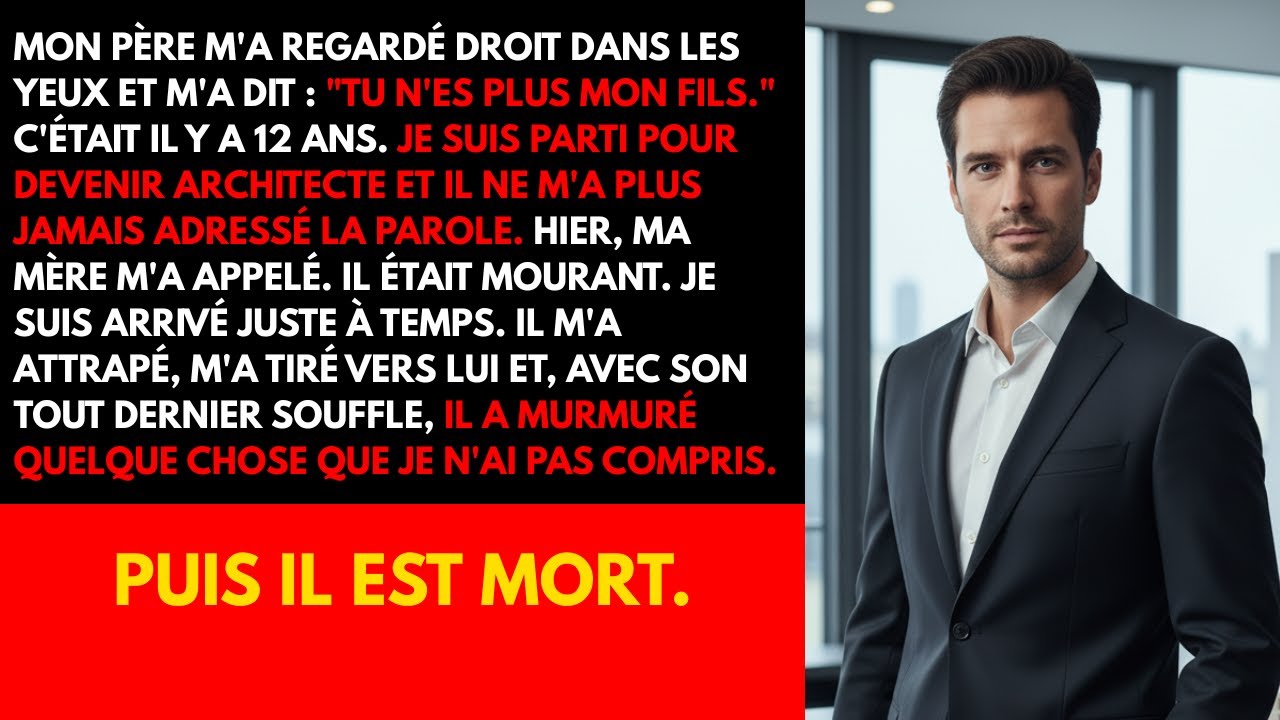 “Tu n’es plus mon fils”—mais il a murmuré autre chose sur son lit de mort