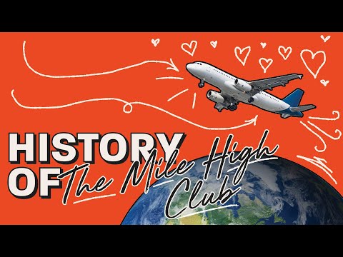 Видео: Почему люди так одержимы Mile-High Club? экстрасенс объясняет