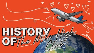History of the Mile High Club