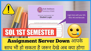 DU SOL FIRST SEMESTER ASSIGNMENT SERVER DOWN ISSUE FACED BY STUDENTS 2023 @dusolclasses
