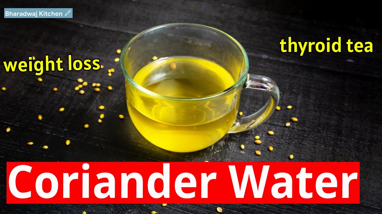 Health Benefits of Coriander seeds Water Coriander Seeds for Weight