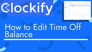 How to Edit Time Off in Clockify