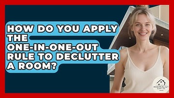 How Do You Apply The One-in-one-out Rule To Declutter A Room? - Minimalist Home Life