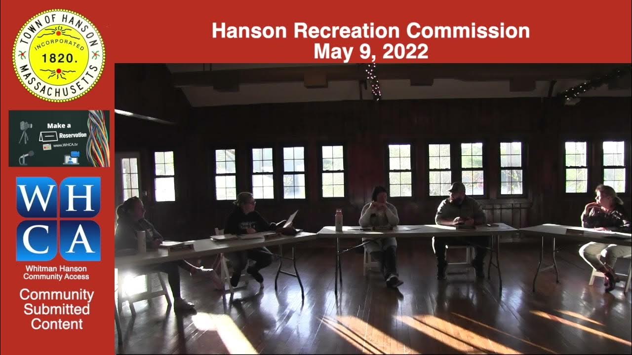 Hanson Recreation Commission Meeting. May 9, 2022 YouTube