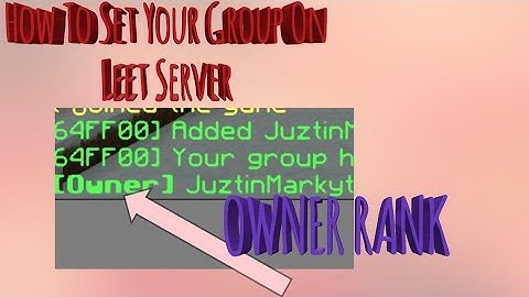 How To Set Your Group On Leet Server