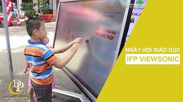 Màn hình tương tác thông minh ViewSonic đến ngày hội giáo dục | Smartboardvietnam.com