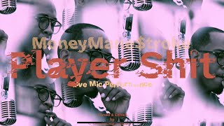 MoneyMane$troke - Playa $hit (Mic Drop Perfomace)