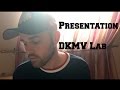 Comment est ne dkmv lab  prsentation  explications