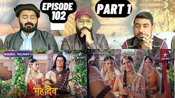 Devon Ke Dev Mahadev l Episode 102 l Part 1 l #PakistaniReaction