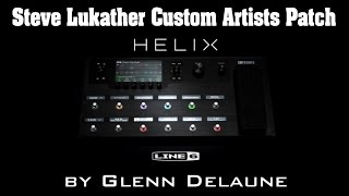 Line 6 Helix Steve Lukather Custom Artist Patch - by Glenn DeLaune chords