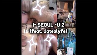 Munzi - I• SEOUL •U 2 '내가 필요한 건 너뿐인 거 알잖아..' [가사/해석/lyrics]