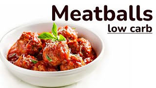 Simple Beef Meatballs Recipe | How to quick make Tasty Low Carb Meatballs in tomato sauce at home Meatballs Carbs