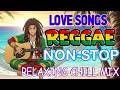 BEST ENGLISH REGGAE LOVE MUSIC | RELAXING CHILL PLAYLIST 2026