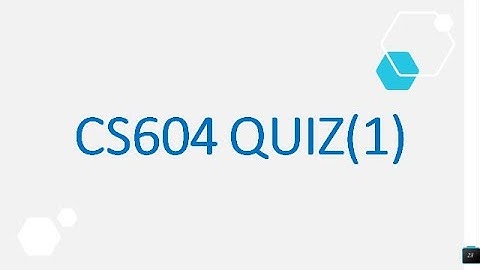 CS604 QUIZ(1) SOLVED BY RIZ MUGHAL