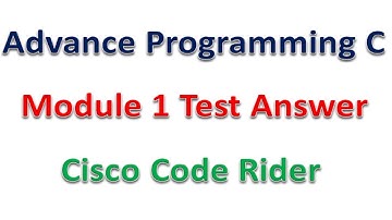 Advance Programming C || Module 1 Test || Cisco || Code rider