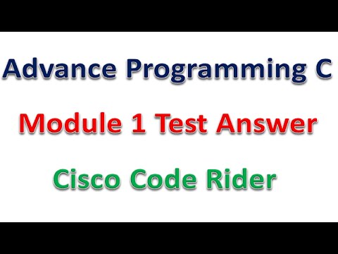 Advance Programming C || Module 1 Test || Cisco || Code rider