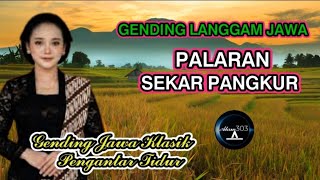 GENDING PALARAN SEKAR PANGKUR _ GENDING JAWA PENGANTAR TIDUR