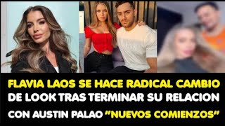 FLAVIA SE HACE RADICAL CAMBIO DE LOOK TRAS TERMINAR SU RELACION CON AUSTIN PALAO “NUEVOS COMIENZOS”