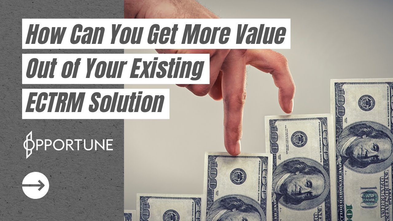 Ectrm How Can You Get More Value Out of Your Existing ECTRM Solution - YouTube