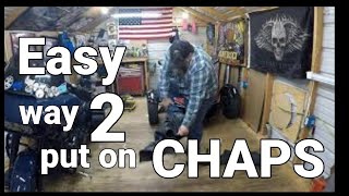 Easy way to put on chaps