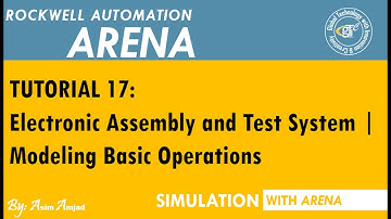 Electronic Assembly and Test System | Modeling Basic Operations | Tutorial 17 (Urdu/Hindi)