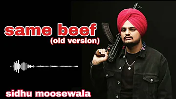 old version | same beef | sidhu moosewala (official audio) punjabi song