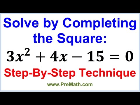 Solve by Completing the Square: Step-by-Step Technique