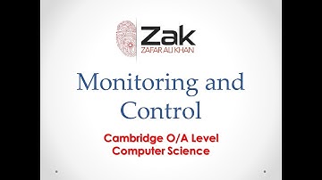 Monitoring and Control | O/A Level | By Zak