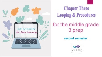 chapter  three loops on vb.net 3 prep كمبيوتر تالته اعدادي لغات الفصل الثالث ترم تاني