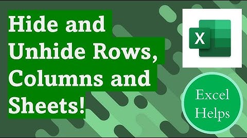 Hide and Unhide Rows, Columns and Sheets in EXCEL!