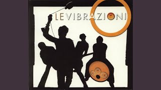 Video thumbnail of "Le Vibrazioni - Vieni da me"