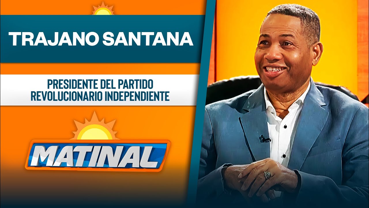 Trajano Santana, presidente del Partido Revolucionario Independiente (PRI) | Matinal