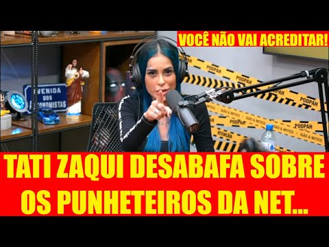 Tati Zaqui Desabafa Sobre Os Punheteiros! Vou Bloquear Todos...