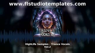 HighLife Samples Trance Vocals Vol.2 Template