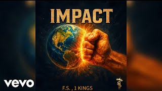 F.S., 1 KINGS - Times Square (Official Audio)