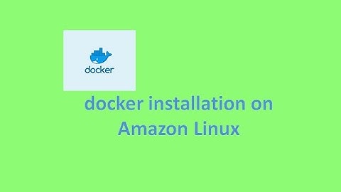 Docker installation on Amazon Linux