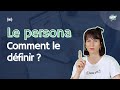 Dfinir son persona   quoi a sert et comment faire 