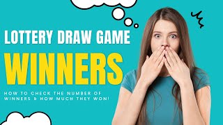 How to Check Lottery Draw Game Winners