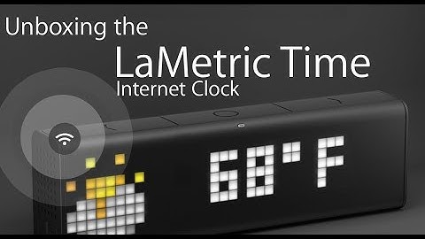 Unboxing LaMetric Time & Setup