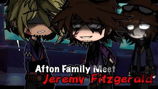 Afton Family Meet Jeremy Fitzgerald || Gacha Club