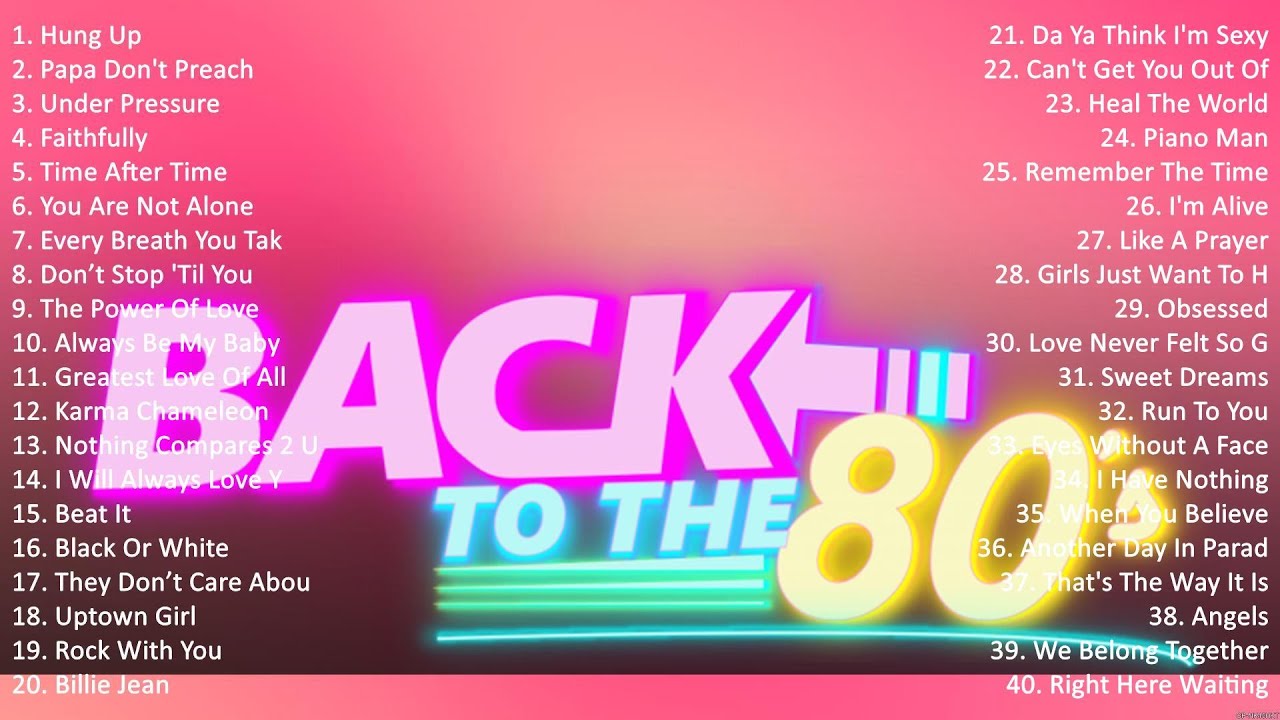 Best Oldies Songs Of 1980s 80's Greatest Hits The Greatest Hits Of All ...