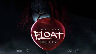 Skully - They All Float