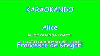 Video thumbnail of "Karaoke Italiano - Alice - Francesco de Gregori ( Testo )"