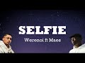 Werenoi Ft Maes Selfie Paroles