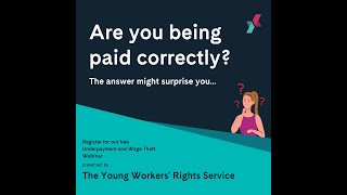 Underpayments at Work - Presented by the Young Workers' Rights Service.