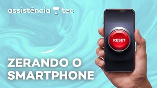 Como formatar o celular Android ou iPhone - #AssistênciaTec 100