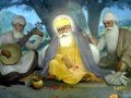 Nanak  naam chardi kala  bhai gopal singh ji       peaceful gurbani shabad