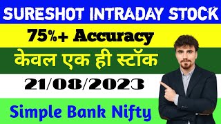 Best Intraday Stocks for Tomorrow | 21 August 2023 | Intraday Trading with Guaranteed Stocks